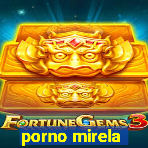 porno mirela